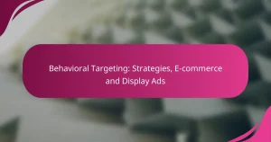 Behavioral Targeting: Strategien, E-Commerce und Display-Anzeigen